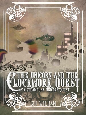 cover image of The Unicorn and the Clockwork Quest